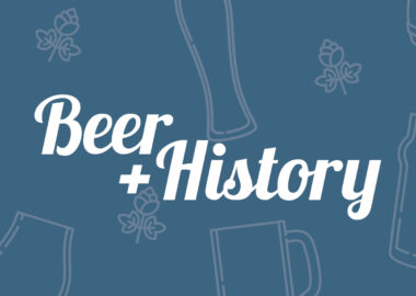 Beer + History