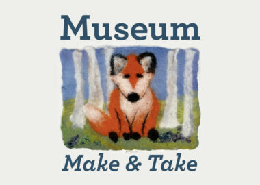 Museum Make & Take