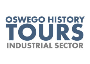 Oswego History Tour - Industrial Sector