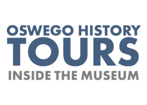 Oswego History Tour – Inside the Museum